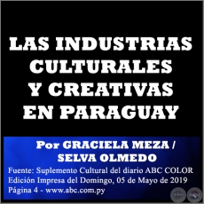 LAS INDUSTRIAS CULTURALES Y CREATIVAS EN PARAGUAY - Por GRACIELA MEZA / SELVA OLMEDO - Domingo, 05 de Mayo de 2019